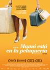 Mam� est� en la peluquer�a