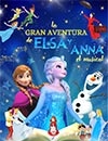 La gran aventura de Elsa y Anna, el musical