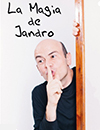 La magia de Jandro