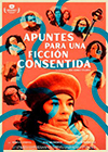 Apuntes para una ficci�n consentida